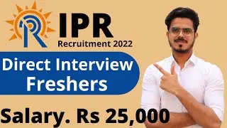 IPR Recruitment 2022 | Salary ₹25,000+HRA | Direct Interview | Freshers Eligible | Latest Jobs 2022