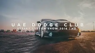UAE Dodge Club | Street Custom Show 2016