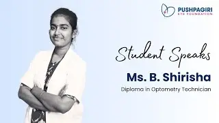 Student Speaks Ep. 05 | Mr. Shirisha | Diploma in Optometry Technician