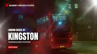 London Buses at (Kingston) Fairfield Bus Station | 5th February 2025