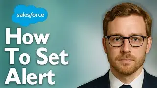 How To Set Alert On Salesforce [2025 Guide]