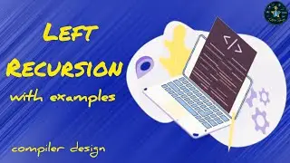 Left recursion | Elimination of left recursion #cse #education #tutorial #compilerdesign #education