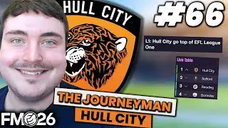ВЕРХ ЛИГИ?! | FM26 JOURNEYMAN (Халл Сити) #66 | FOOTBALL MANAGER 26