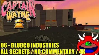 Captain Wayne Vacation Desperation Gameplay   06 Blubco  Industries   100% Secrets