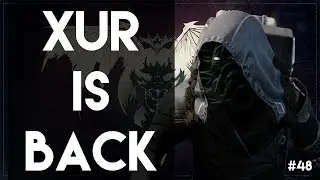 Xur: Agent Of The Nine Is BACK! (October 9, 2015)