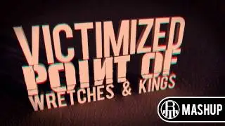 Linkin Park - Victimized Point Of Wretches & Kings (R.A.T. Mashup)