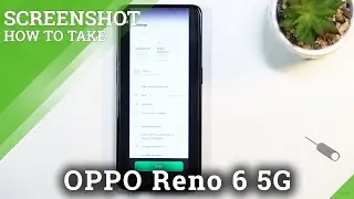 How to Take Screenshot on OPPO Reno 6 5G - Capture Screenshot Method