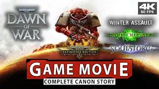 Warhammer 40k: Dawn of War DE & All Expansions | Game Movie // Canon [4K UHD 60 FPS] No Commentary