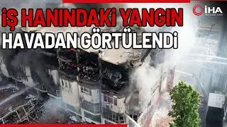 İkitelli OSB'deki İş Hanı Alev Alev Yanmaya Devam Ediyor