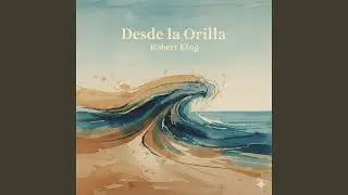 DESDE LA ORILLA