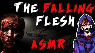 The Falling Flesh: Dreams From The Damned (ASMR STORY)