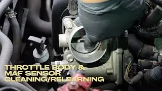 Throttle body and MAF sensor cleaning/relearning
