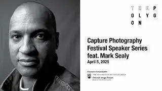 Mark Sealy - Capture Photography Festival Speaker Series