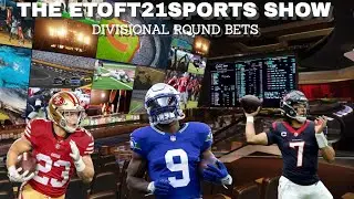 Etoft21sports Show | NFL Divisional Round Betting Preview & Best Bets 📱