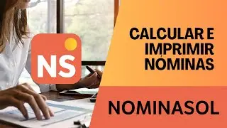 NOMINASOL_12: Calcular e imprimir n&oacute;minas