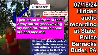 PA State Police - Wiretap (hidden audio) from 07/18/24 [Butler, PA Trump rally aftermath] 10:53am