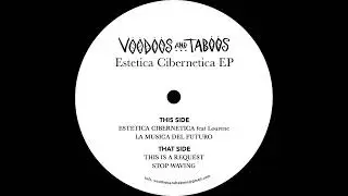Voodos & Taboos ─ Estetica Cibernetica feat Lourene [V&T005]