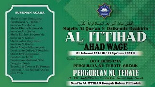 🔴LIVE-Majelis Al Qur'an& Dzikrudz Dzakirin AL ITTIHAD Rutin | AHAD WAGE | PerguruanNU Trate | GRESIK