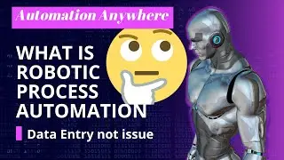 What is Robotic Process Automation #rpa #artificialintelligence #automation