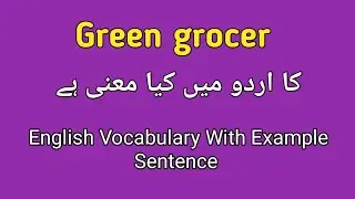 Green grocer meaning in Urdu | green grocer meaning in Urdu/ Hindi