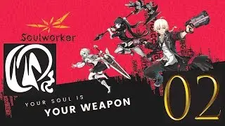 Let's Play: SoulWorker Part 2 - Control Zone 43 and the Creepy Clown Dude