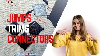 Jumps, Trims & Connectors Là Gì? Hiểu Đúng Để Thêu Vi Tính Không Rối Chỉ