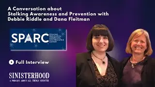 A Conversation with Debbie Riddle and Dana Fleitman | Sinisterhood Podcast