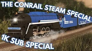 Trainz What If: The Conrail Steam Special (1,000 SUB SPECIAL!)