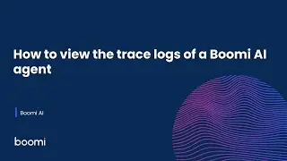 Как просмотреть журналы трассировки агента Boomi AI