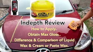 [Hindi] Formula 1Carnauba CAR Wax- How to apply to get maximum gloss, comparison with 3M Liquid Wax.