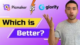 Picmaker vs. Glorify - Which is better?