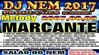 CD DE MELODY MARCANTE DE TODOS OS TEMPOS DJ NEM DE ICOARACI
