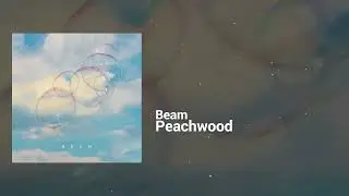 Peachwood - Beam | Euphoric, Restless | Future Funk, Bit Music