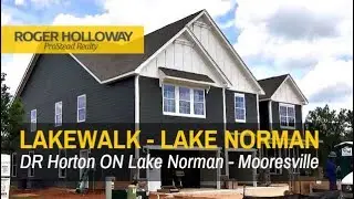 LakeWalk at Lake Norman in Mooresville from DR Horton
