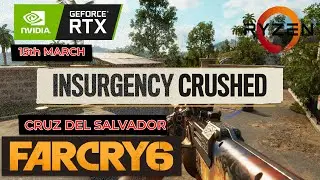 Far Cry 6 Defeat Insurgent Leader - Cruz Del Salvador ||  All Locations ||  15th March 2022