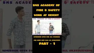 Work At Height Safety Training | Hazards | Definition | Part - 1| SMS ACADEMY OF FIRE & SAFETY