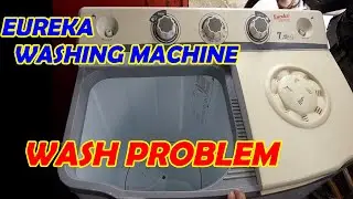 EUREKA WASHING MACHINE WASH PROBLEM#technician #repair #diy