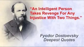 Fyodor Dostoevsky Deepest Quotes|| Life, Suffering, the Human Soul Motivational Quotes (Must-Read)