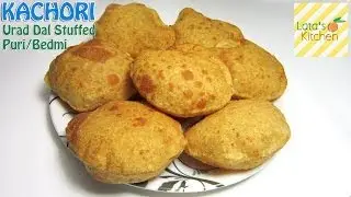 Kachori / Bedmi Recipe - Urad Dal Stuffed Puri Recipe — Indian Vegetarian Recipes - Lata's Kitchen