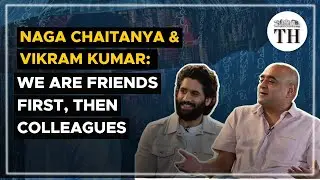 Naga Chaitanya & Vikram Kumar interview on 'Dhootha' | Amazon Prime Video | The Hindu