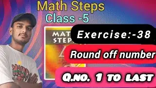 Math steps 5 exercise 38 solution|| ||Question number 1 to last  |By-Ayush Anand||