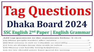 Tag Questions | Dhaka Board 2024 | SSC English 2nd Paper | English Grammar | Caliber