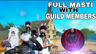 FULL MASTI WITH GUILD MEMBERS MK ESPORTS FF||#freefireindiatournament #guildwars#freefire