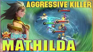 Aggressive Killer Mathilda! Top 2 Global Mathilda by Elpizo ~ Mobile Legends