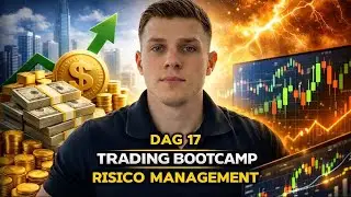 Forex Trading Bootcamp Dag 17: Risico Management