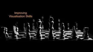 Improving Chess Skills-Visualisation Exercises 2