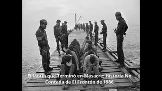 El Mot&iacute;n que Termin&oacute; en Masacre: Historia No Contada de El Front&oacute;n de 1986