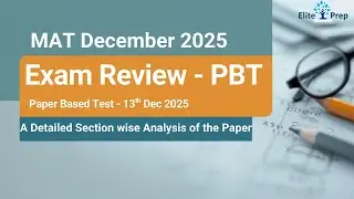 MAT Dec 2025 PBT (13th Dec 2025) Exam Review | Section-Wise Analysis & Key Takeaways for CBT