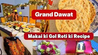 Makai Ki Roti Ki Easy Recipe | Grand Dawat | Daily Vlogs | Family Vlogs |