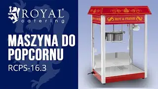 Maszyna do popcornu Royal Catering RCPS-16.3 | Prezentacja produktu